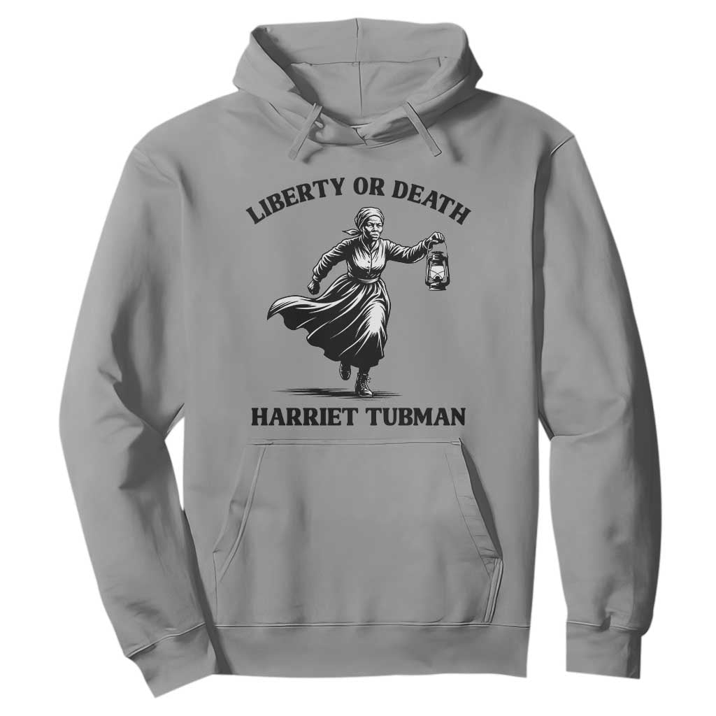 Liberty Or Death Hoodie Harriet Tubman Quote TS12 Sport Gray Print Your Wear