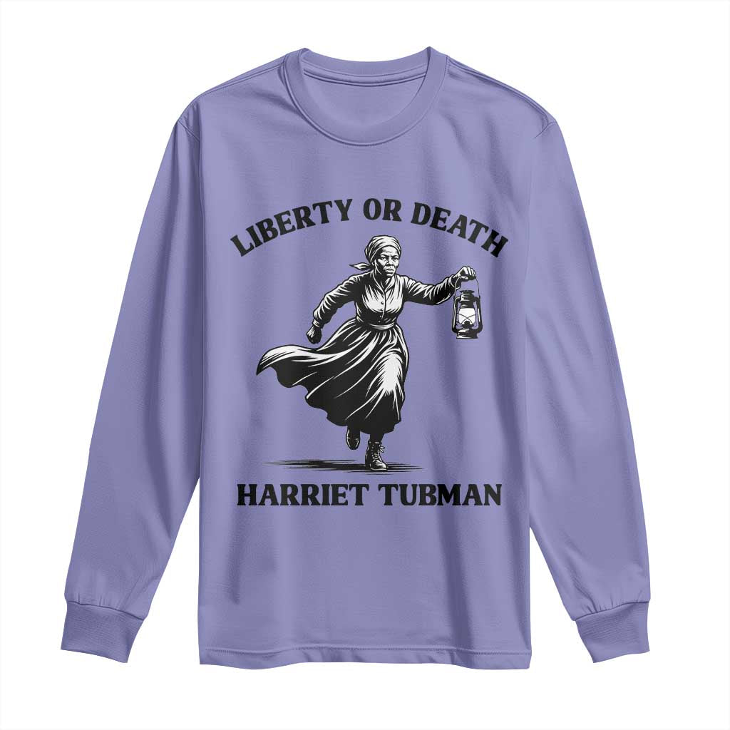 Liberty Or Death Long Sleeve Shirt Harriet Tubman Quote TS12 Violet Print Your Wear