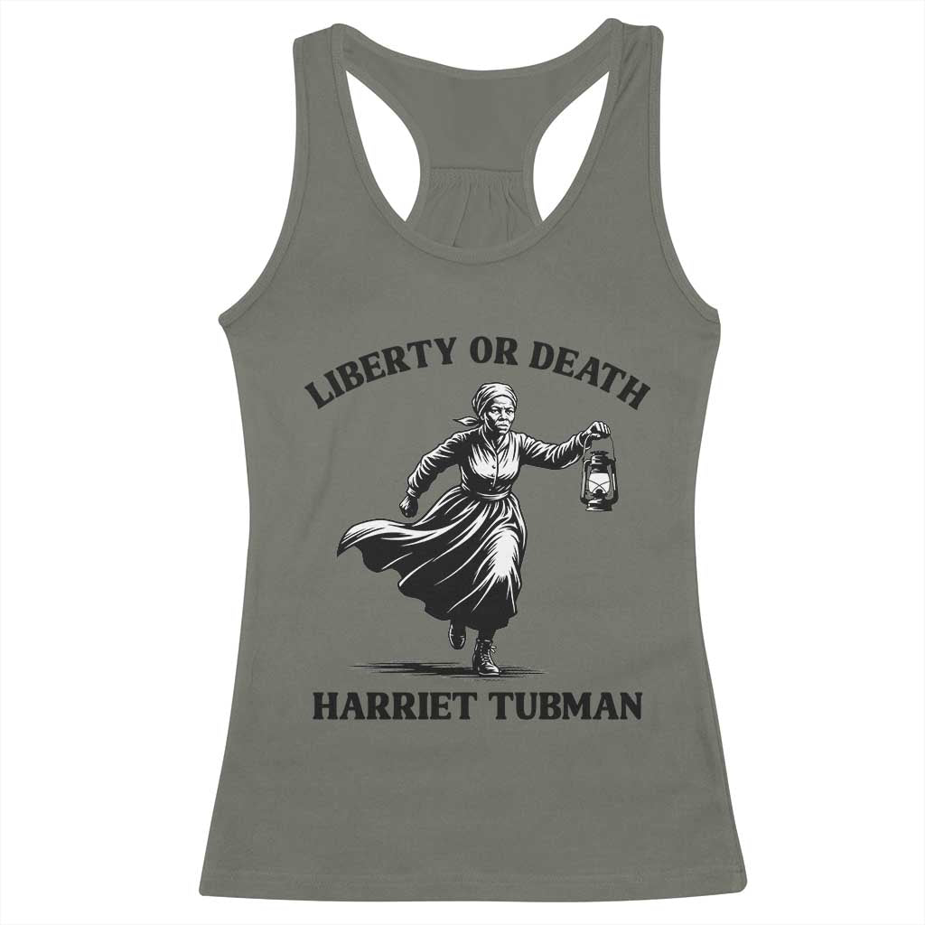 Liberty Or Death Racerback Tank Top Harriet Tubman Quote TS12 Military Green Print Your Wear