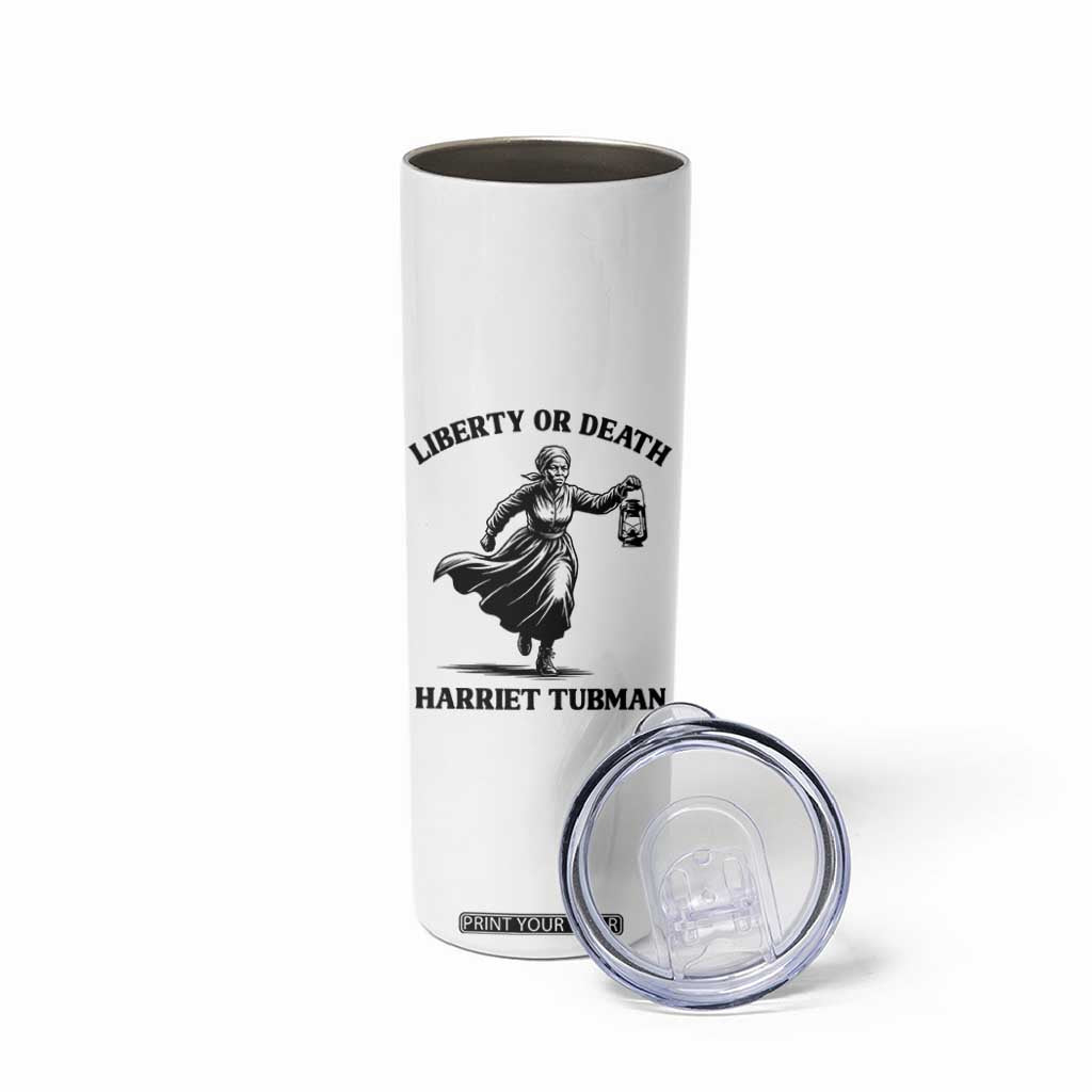 Liberty Or Death Skinny Tumbler Harriet Tubman Quote TS12 Print Your Wear