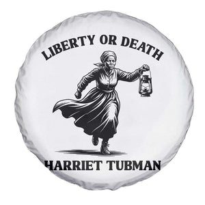 Liberty Or Death Spare Tire Cover Harriet Tubman Quote TS12 Print Your Wear