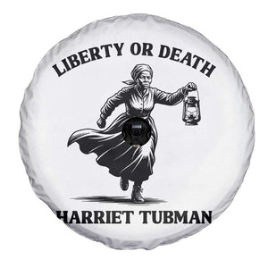 Liberty Or Death Spare Tire Cover Harriet Tubman Quote TS12 Print Your Wear