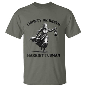 Liberty Or Death T Shirt Harriet Tubman Quote TS12 Military Green Print Your Wear