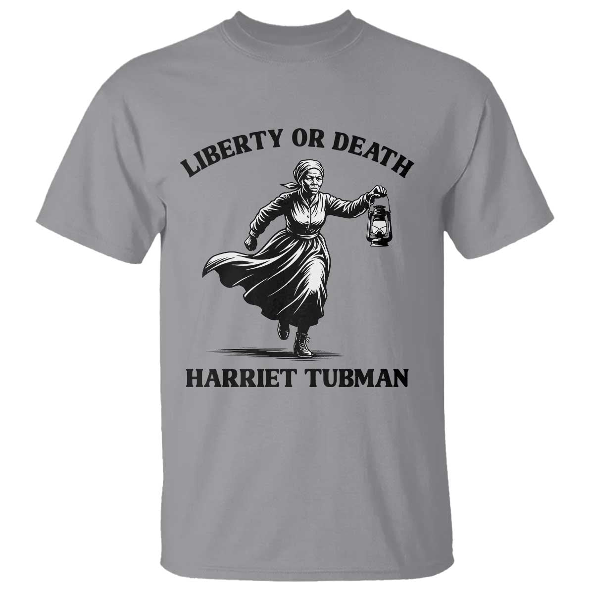 Liberty Or Death T Shirt Harriet Tubman Quote TS12 Sport Gray Print Your Wear
