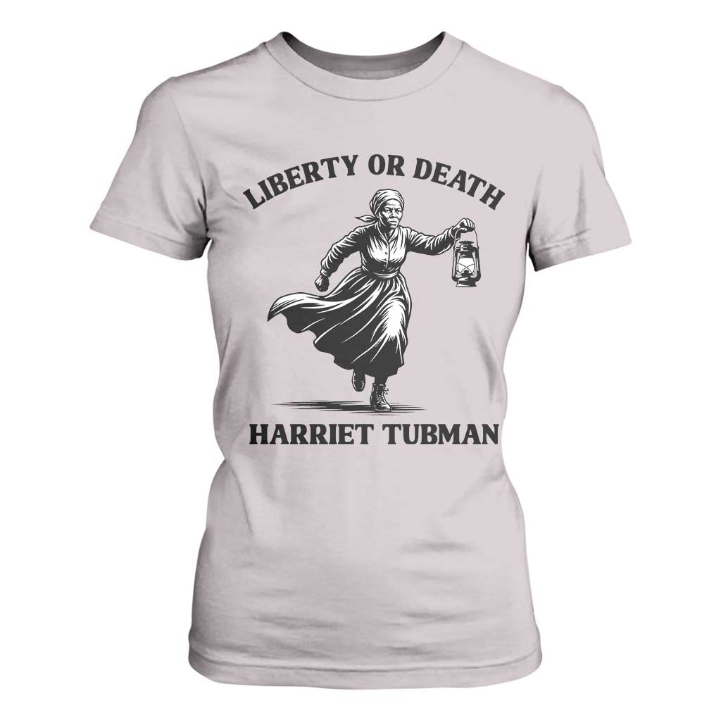 Liberty Or Death T Shirt For Women Harriet Tubman Quote TS12 Ice Gray Print Your Wear