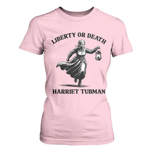 Liberty Or Death T Shirt For Women Harriet Tubman Quote TS12 Light Pink Print Your Wear