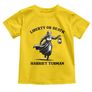 Liberty Or Death Toddler T Shirt Harriet Tubman Quote TS12 Daisy Print Your Wear