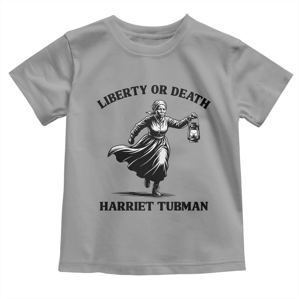 Liberty Or Death Toddler T Shirt Harriet Tubman Quote TS12 Sport Gray Print Your Wear