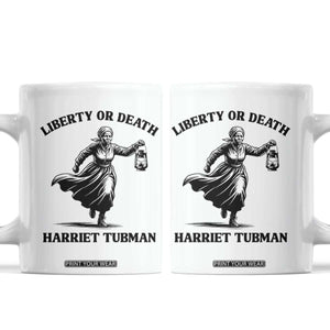 Liberty Or Death Coffee Mug Harriet Tubman Quote TS12 White Print Your Wear