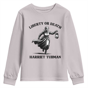 Liberty Or Death Youth Sweatshirt Harriet Tubman Quote TS12 Ice Gray Print Your Wear