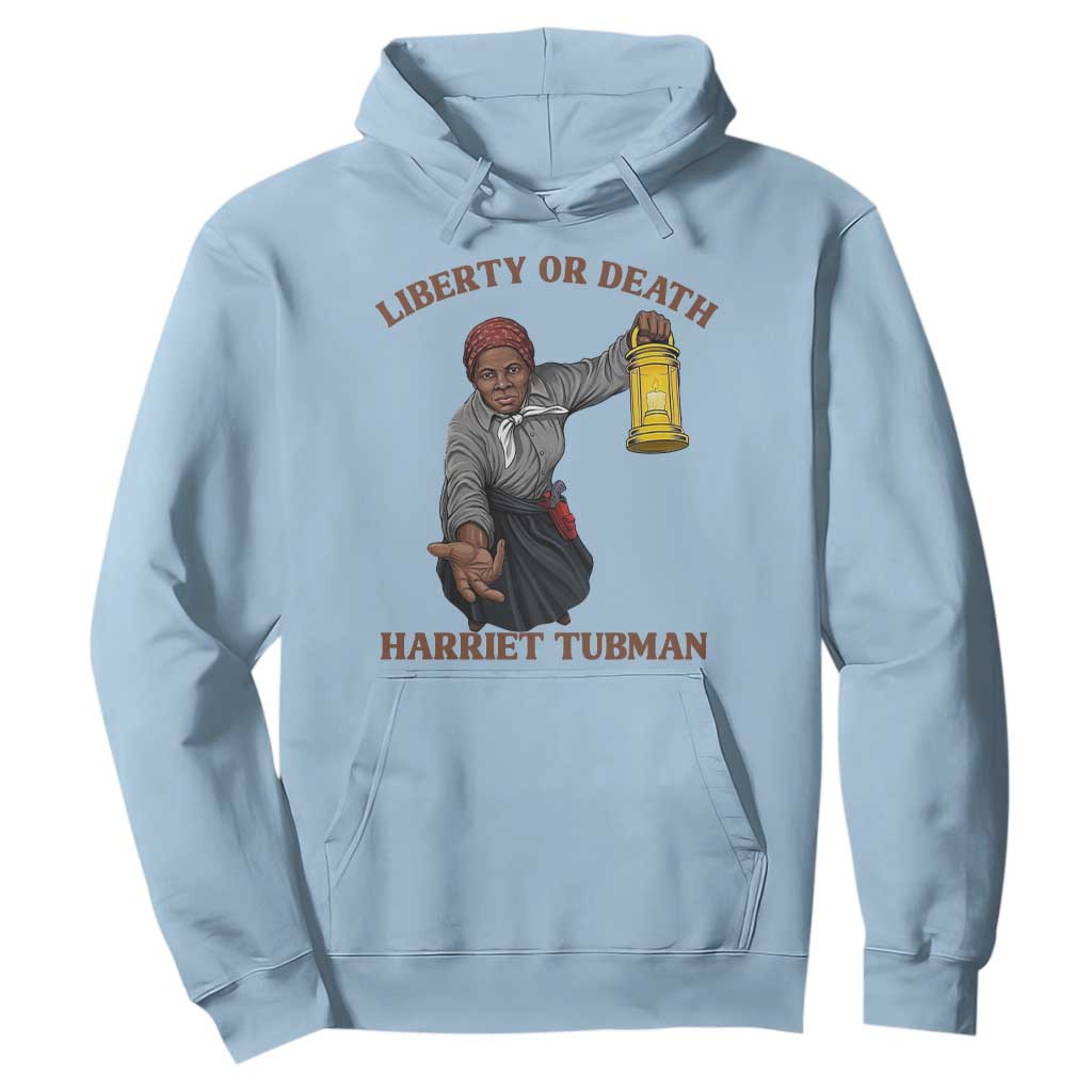 Harriet Tubman Freedom Quote Hoodie Liberty Or Death TS12 Light Blue Print Your Wear
