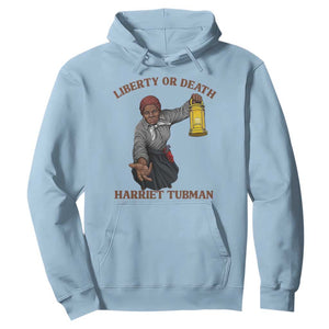 Harriet Tubman Freedom Quote Hoodie Liberty Or Death TS12 Light Blue Print Your Wear