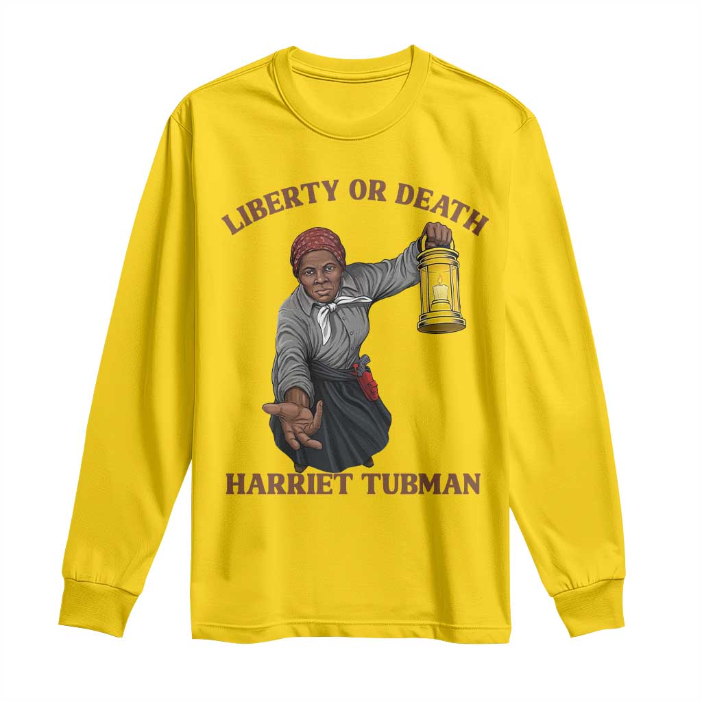 Harriet Tubman Freedom Quote Long Sleeve Shirt Liberty Or Death TS12 Daisy Print Your Wear