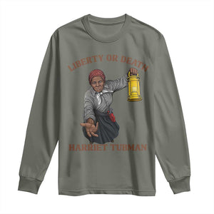 Harriet Tubman Freedom Quote Long Sleeve Shirt Liberty Or Death TS12 Military Green Print Your Wear
