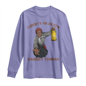 Harriet Tubman Freedom Quote Long Sleeve Shirt Liberty Or Death TS12 Violet Print Your Wear