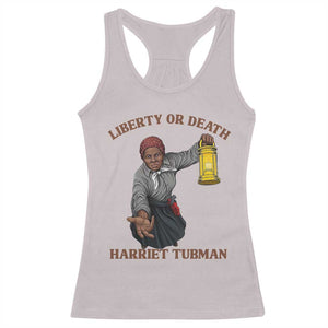 Harriet Tubman Freedom Quote Racerback Tank Top Liberty Or Death TS12 Ice Gray Print Your Wear