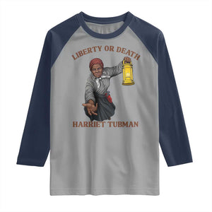 Harriet Tubman Freedom Quote Raglan Shirt Liberty Or Death TS12 Sport Gray Navy Print Your Wear