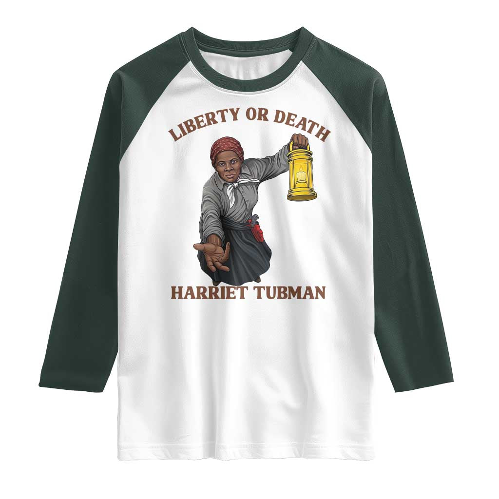 Harriet Tubman Freedom Quote Raglan Shirt Liberty Or Death TS12 White Dark Forest Green Print Your Wear