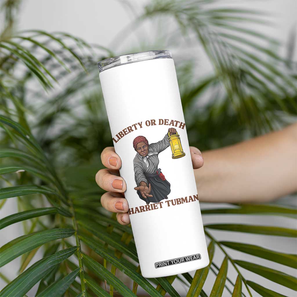 Harriet Tubman Freedom Quote Skinny Tumbler Liberty Or Death TS12 Print Your Wear