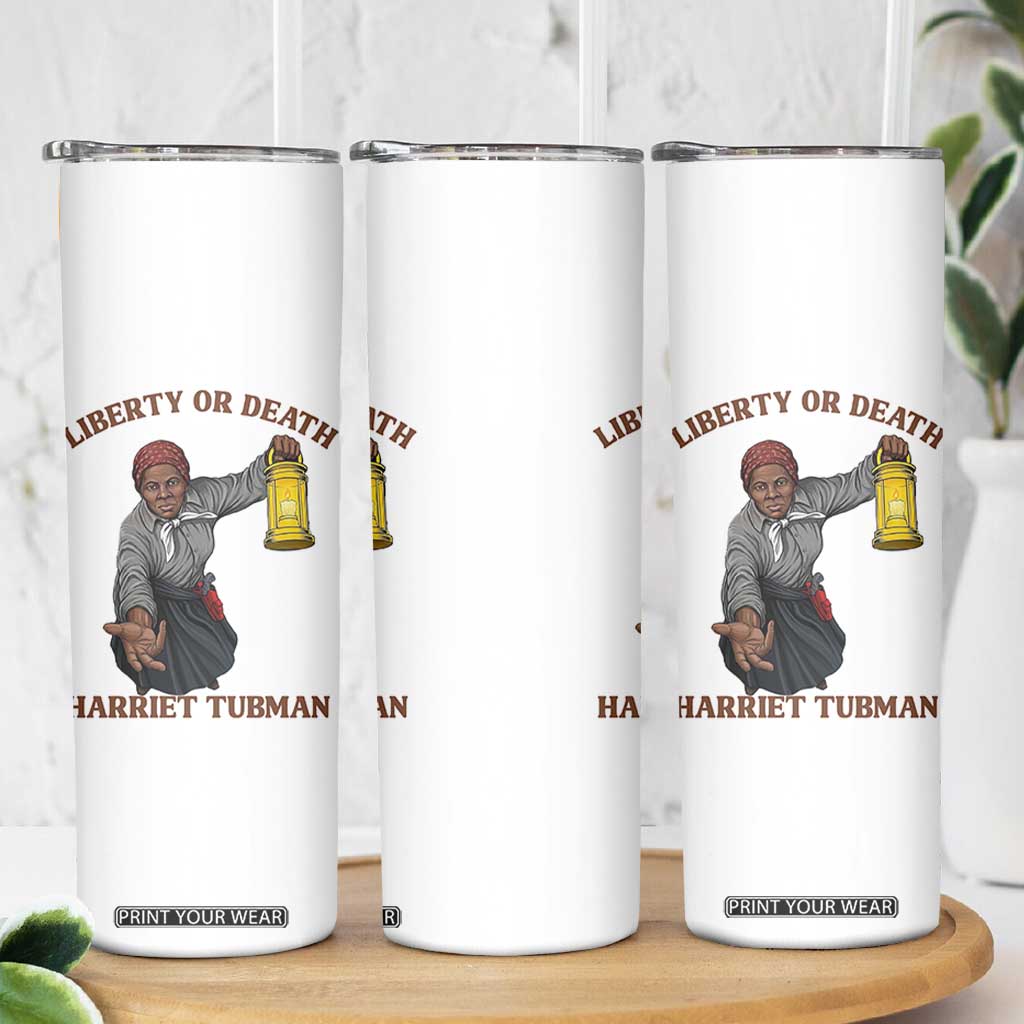 Harriet Tubman Freedom Quote Skinny Tumbler Liberty Or Death TS12 Print Your Wear