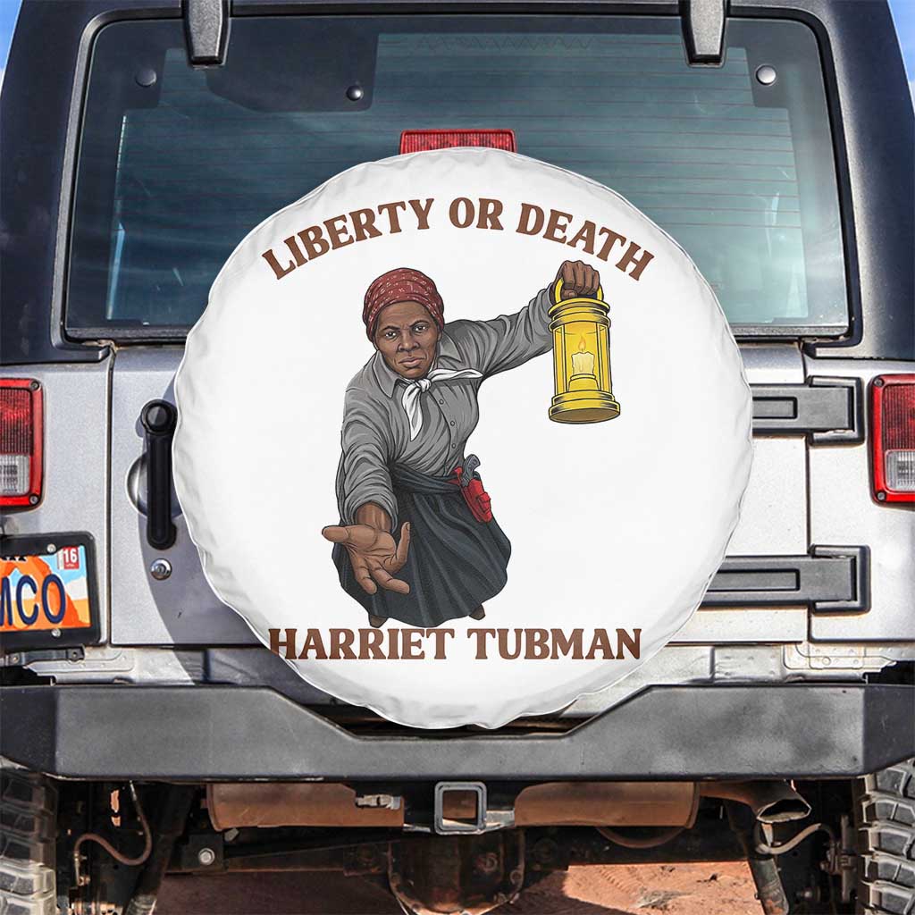Harriet Tubman Freedom Quote Spare Tire Cover Liberty Or Death TS12 No hole White Print Your Wear