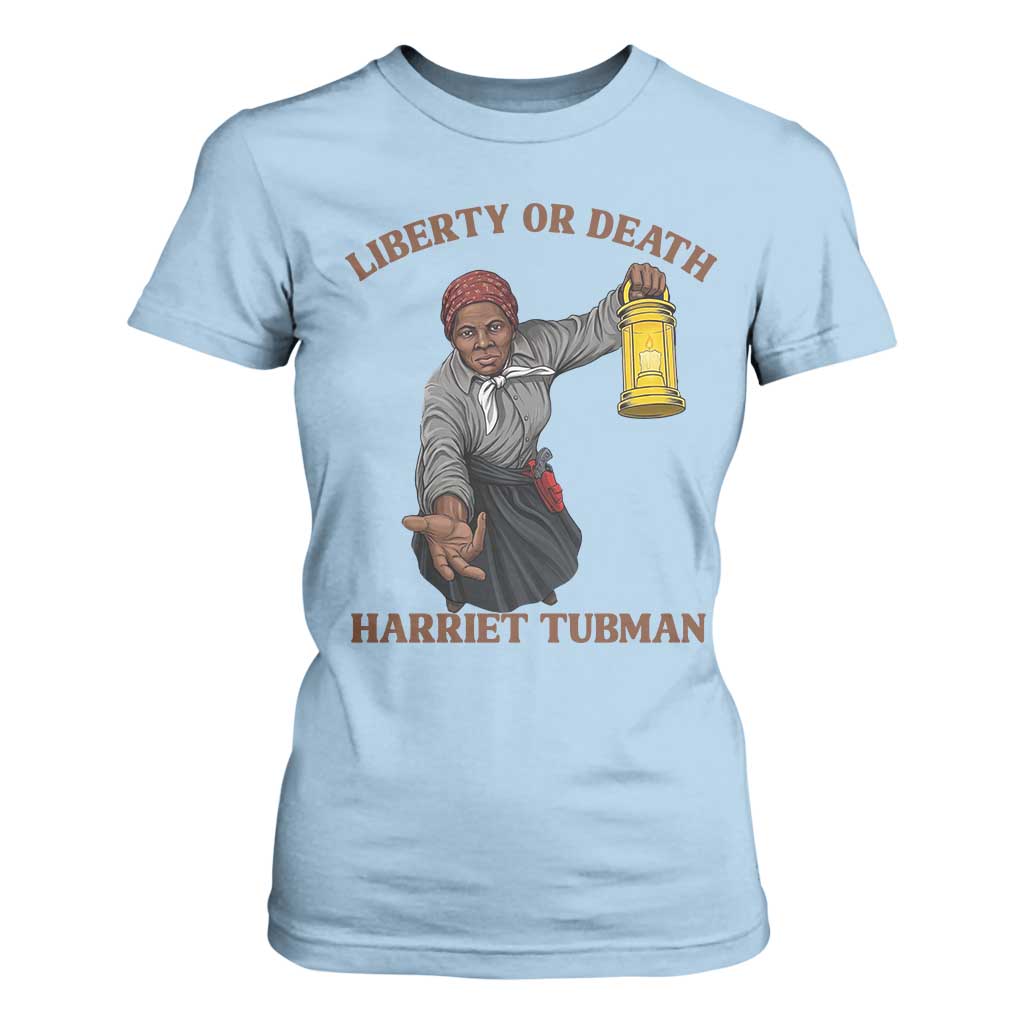 Harriet Tubman Freedom Quote T Shirt For Women Liberty Or Death TS12 Light Blue Print Your Wear