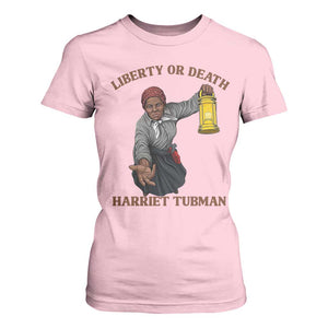 Harriet Tubman Freedom Quote T Shirt For Women Liberty Or Death TS12 Light Pink Print Your Wear