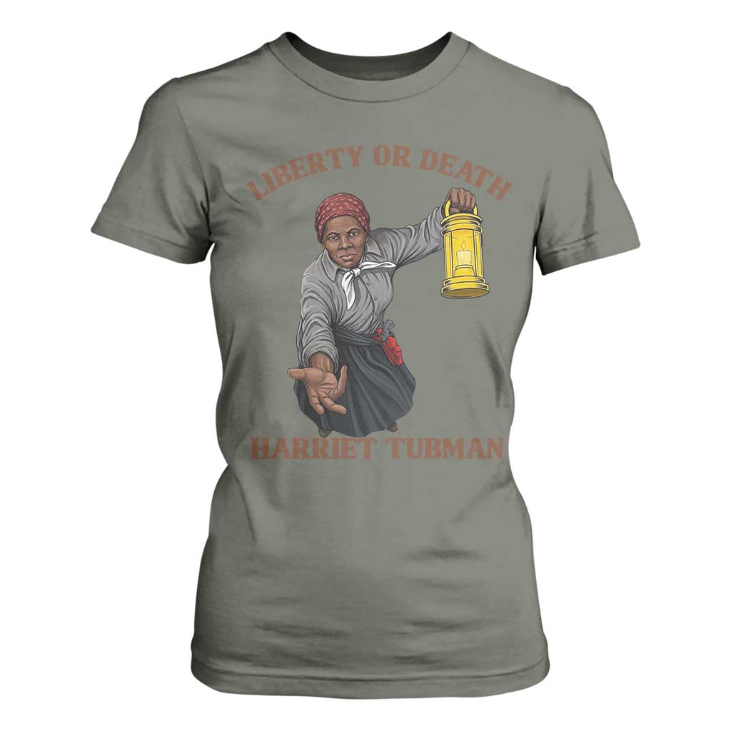 Harriet Tubman Freedom Quote T Shirt For Women Liberty Or Death TS12 Military Green Print Your Wear
