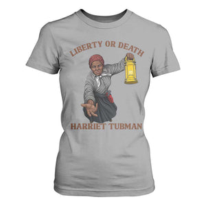 Harriet Tubman Freedom Quote T Shirt For Women Liberty Or Death TS12 Sport Gray Print Your Wear