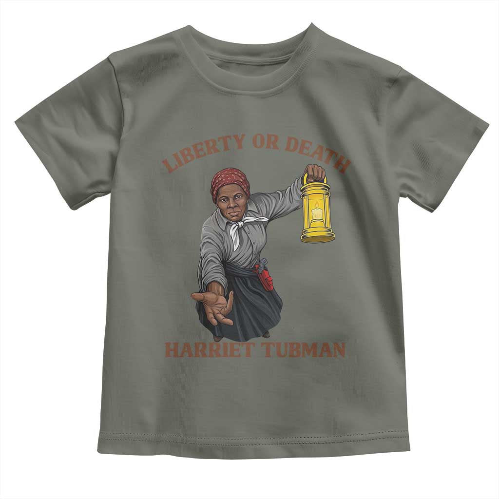 Harriet Tubman Freedom Quote Toddler T Shirt Liberty Or Death TS12 Military Green Print Your Wear