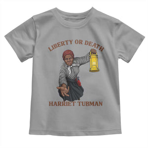 Harriet Tubman Freedom Quote Toddler T Shirt Liberty Or Death TS12 Sport Gray Print Your Wear