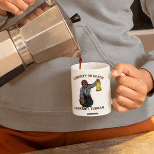Harriet Tubman Freedom Quote Coffee Mug Liberty Or Death TS12 Print Your Wear