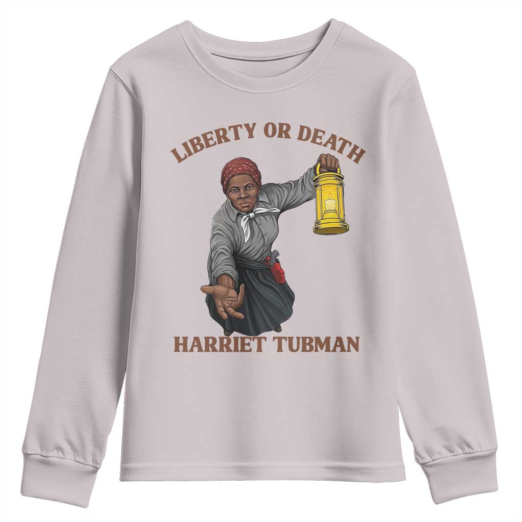 Harriet Tubman Freedom Quote Youth Sweatshirt Liberty Or Death TS12 Ice Gray Print Your Wear