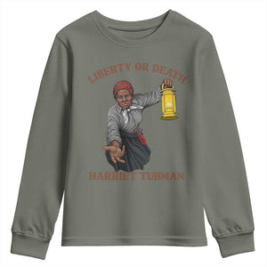 Harriet Tubman Freedom Quote Youth Sweatshirt Liberty Or Death TS12 Military Green Print Your Wear