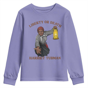 Harriet Tubman Freedom Quote Youth Sweatshirt Liberty Or Death TS12 Violet Print Your Wear
