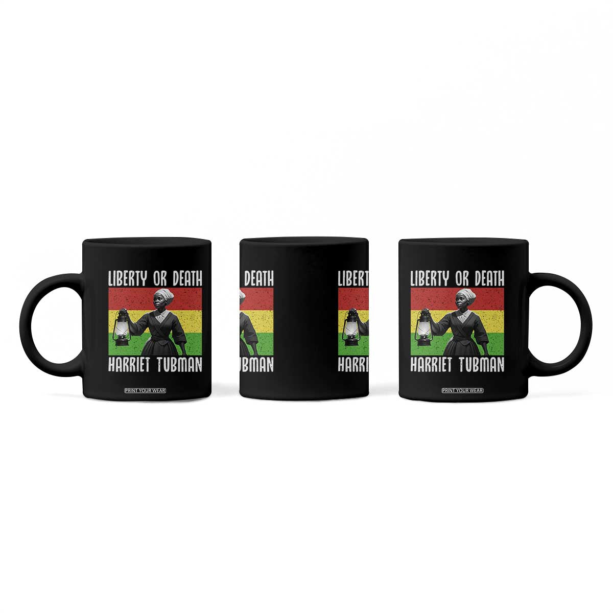 Harriet Tubman Women Leadership Coffee Mug Liberty Or Death TS12 Print Your Wear