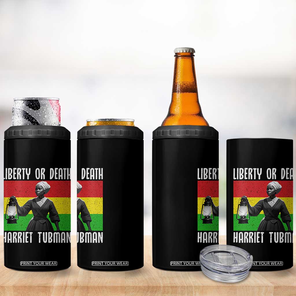 Harriet Tubman Women Leadership 4 in 1 Can Cooler Tumbler Liberty Or Death TS12 Print Your Wear