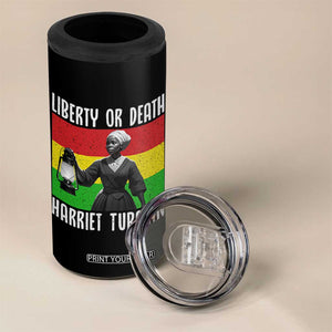 Harriet Tubman Women Leadership 4 in 1 Can Cooler Tumbler Liberty Or Death TS12 Print Your Wear