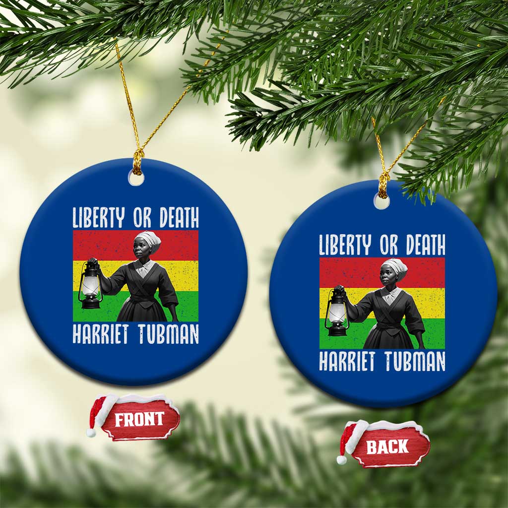 Harriet Tubman Women Leadership Ceramic Ornament Liberty Or Death TS12 1pc Blue Print Your Wear