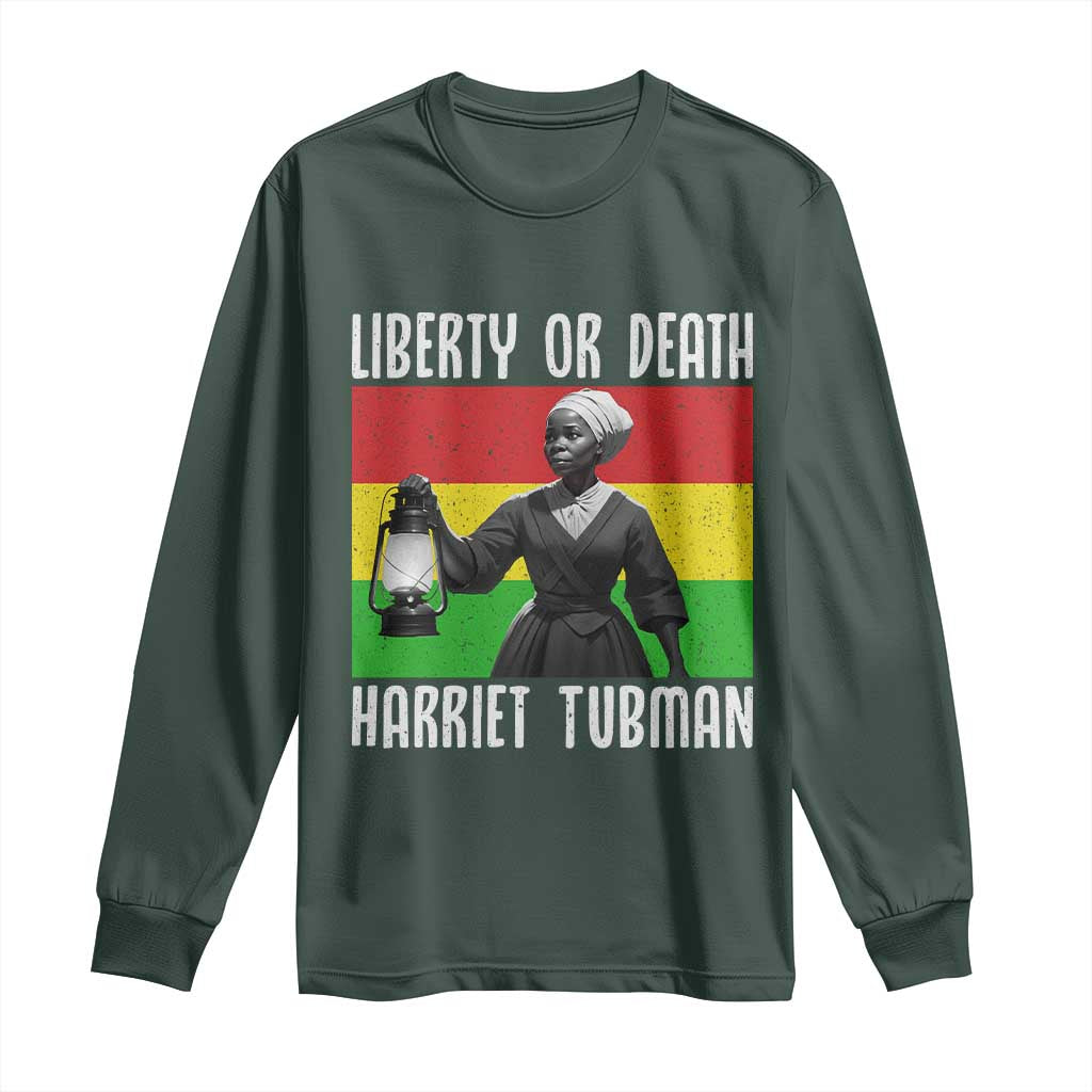 Harriet Tubman Women Leadership Long Sleeve Shirt Liberty Or Death TS12 Dark Forest Green Print Your Wear