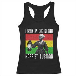 Harriet Tubman Women Leadership Racerback Tank Top Liberty Or Death TS12 Black Print Your Wear