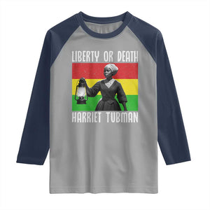 Harriet Tubman Women Leadership Raglan Shirt Liberty Or Death TS12 Sport Gray Navy Print Your Wear