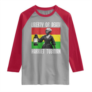 Harriet Tubman Women Leadership Raglan Shirt Liberty Or Death TS12 Sport Gray Red Print Your Wear