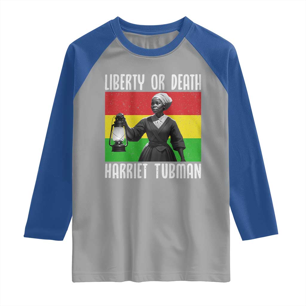 Harriet Tubman Women Leadership Raglan Shirt Liberty Or Death TS12 Sport Gray Royal Print Your Wear