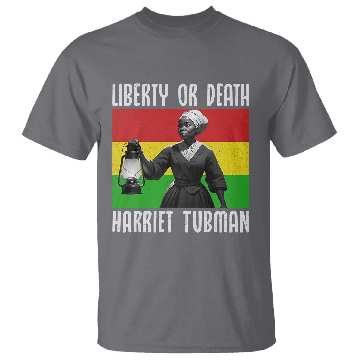 Harriet Tubman Women Leadership T Shirt Liberty Or Death TS12 Charcoal Print Your Wear