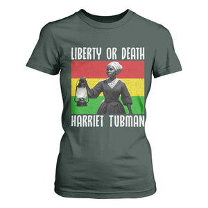 Harriet Tubman Women Leadership T Shirt For Women Liberty Or Death TS12 Dark Forest Green Print Your Wear