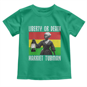 Harriet Tubman Women Leadership Toddler T Shirt Liberty Or Death TS12 Irish Green Print Your Wear
