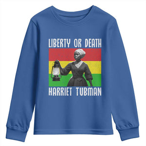Harriet Tubman Women Leadership Youth Sweatshirt Liberty Or Death TS12 Royal Blue Print Your Wear