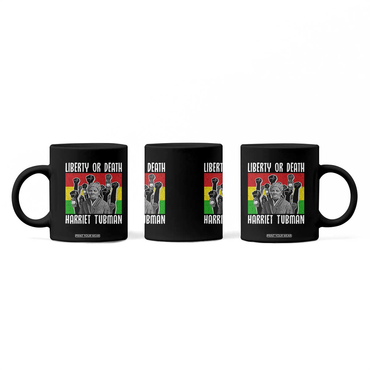 Harriet Tubman Coffee Mug Liberty Or Death Women Empowerment Quote TS12 Print Your Wear