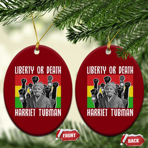 Harriet Tubman Ceramic Ornament Liberty Or Death Women Empowerment Quote TS12 Print Your Wear